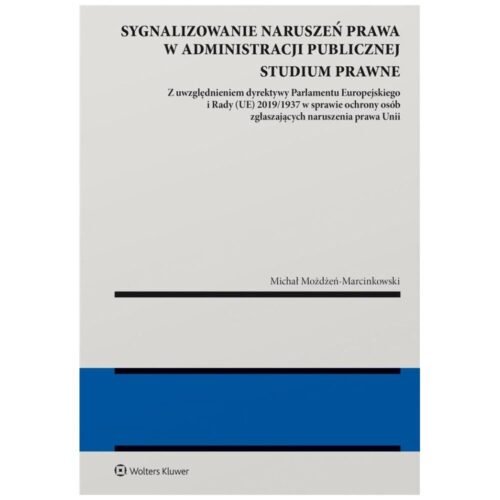 Sygnalizowanie naruszeń prawa w administracji...