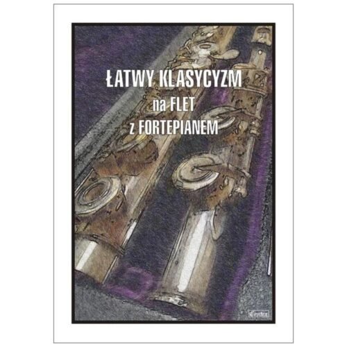 Łatwy Klasycyzm na flet z fortepianem