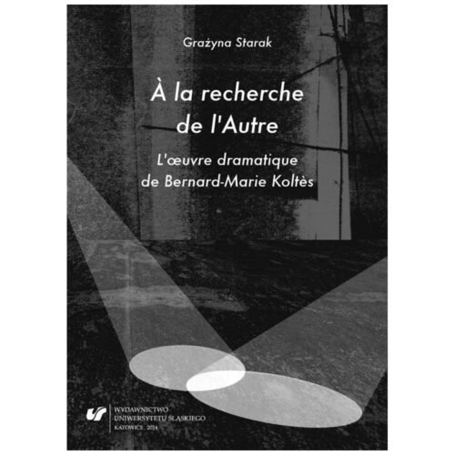 la recherche de lAutre. Loeuvre dramatique de...