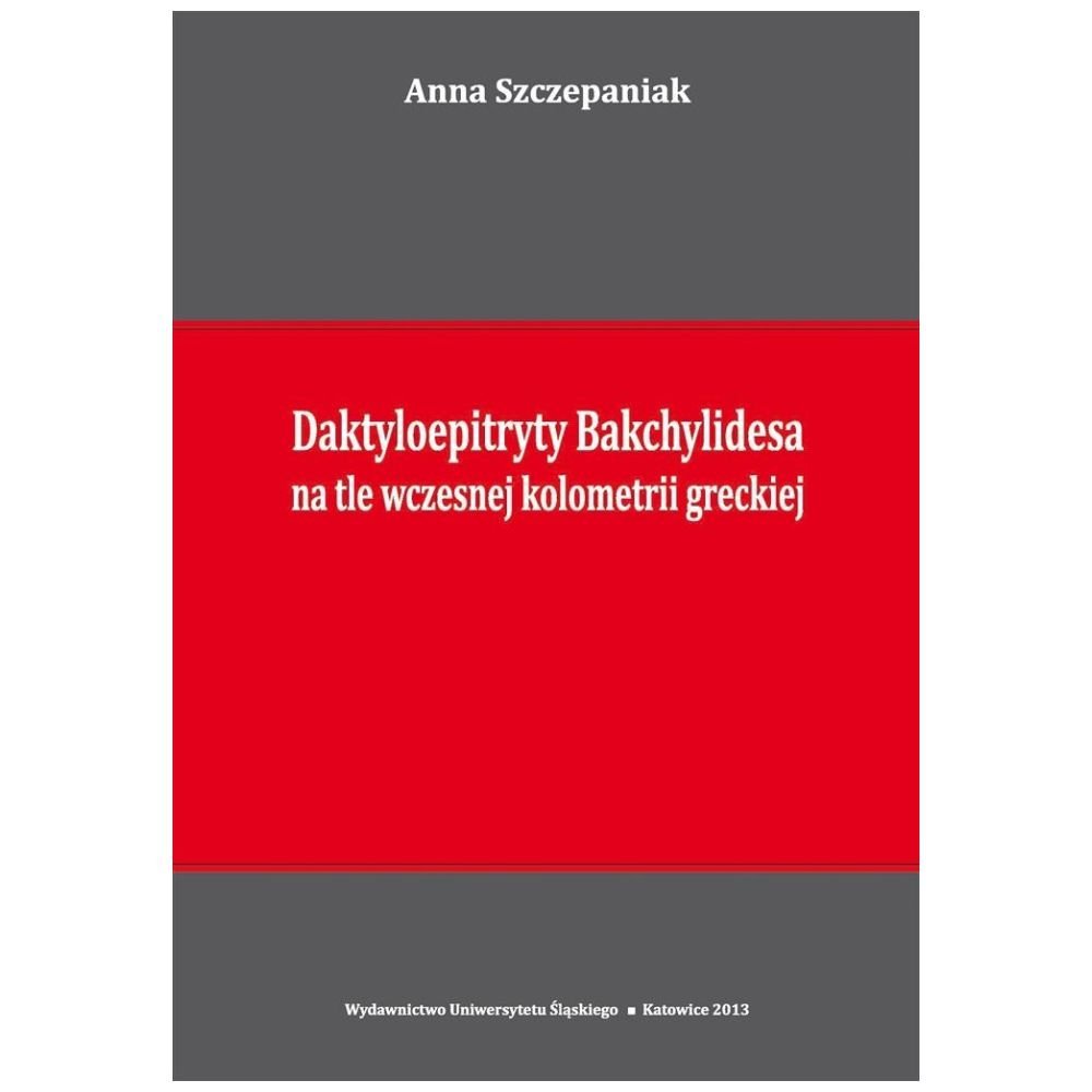 Daktyloepitryty Bakchylidesa na tle wczesnej...