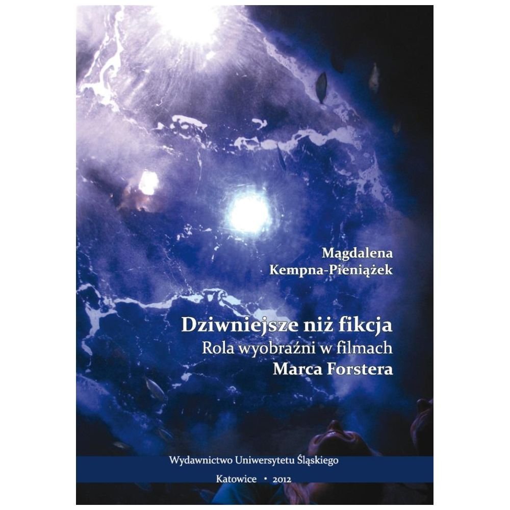 Dziwniejsze niż fikcja. Rola wyobraźni w filmach..