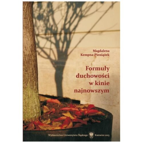 Formuły duchowości w kinie najnowszym