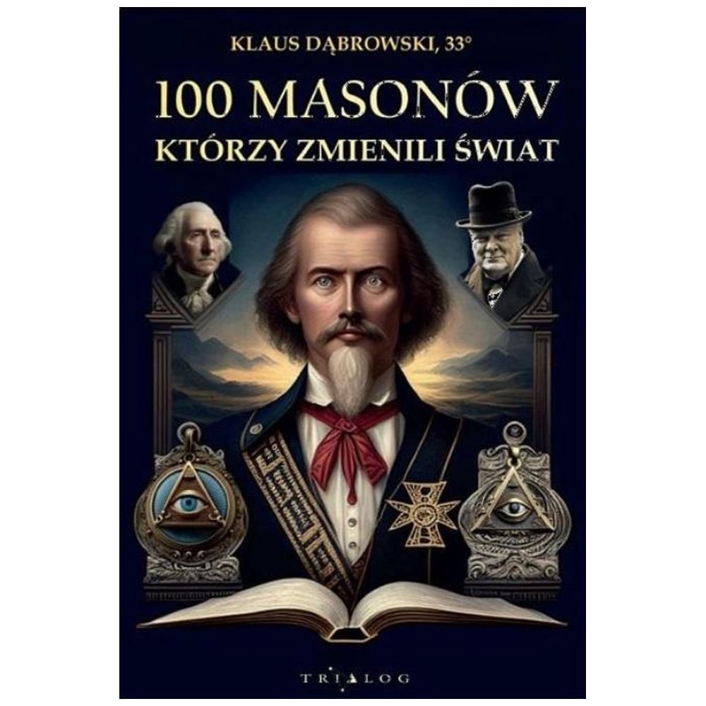 100 masonów, którzy zmienili świat
