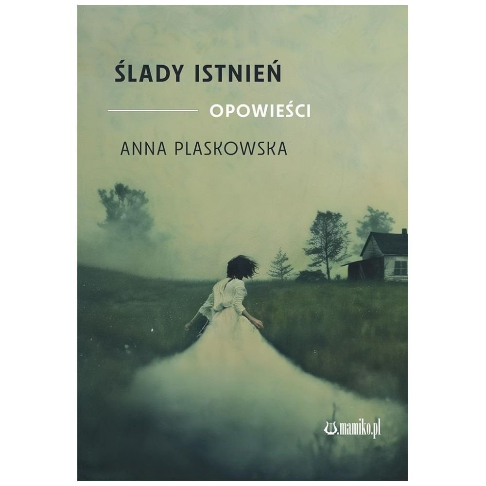 Ślady istnień. Opowieści