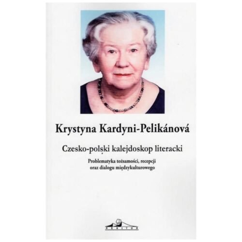 Czesko-polski kalejdoskop literacki
