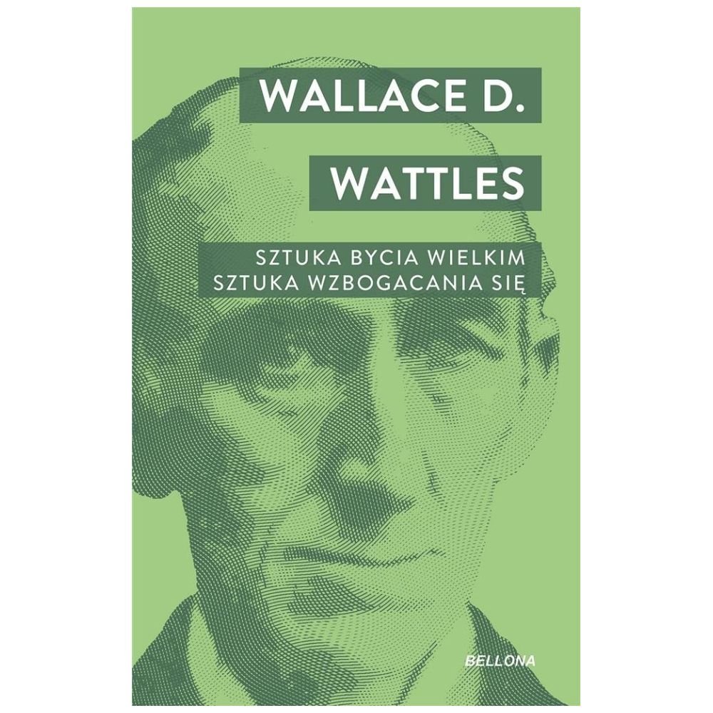 Sztuka bycia wielkim. Sztuka wzbogacania się