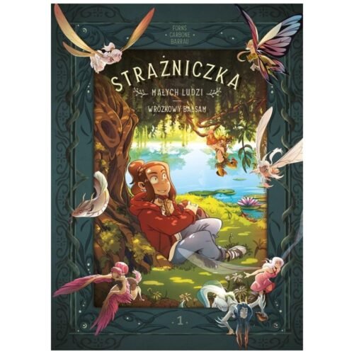 Strażniczka Małych Ludzi T.1 Wróżkowy balsam