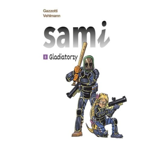 Sami T.8 Gladiatorzy