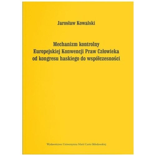 Mechanizm kontrolny Europejskiej Konwencji Praw...