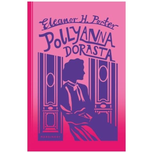 Pollyanna dorasta