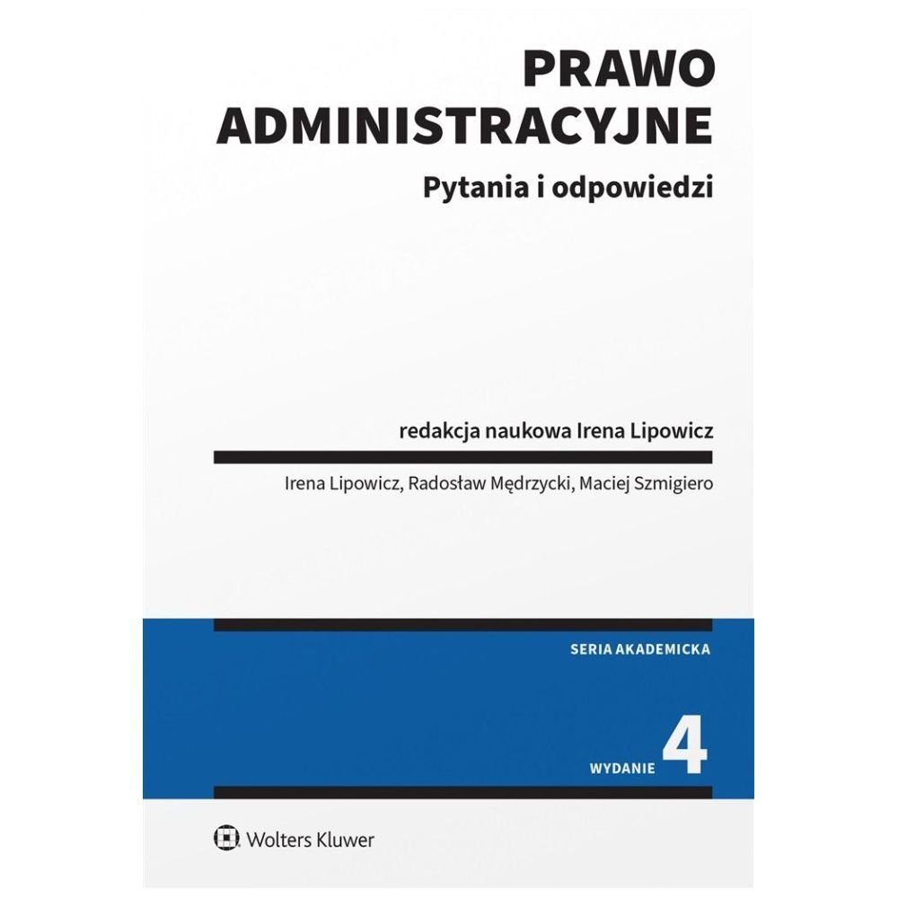 Prawo administracyjne. Pytania i odpowiedzi w.4