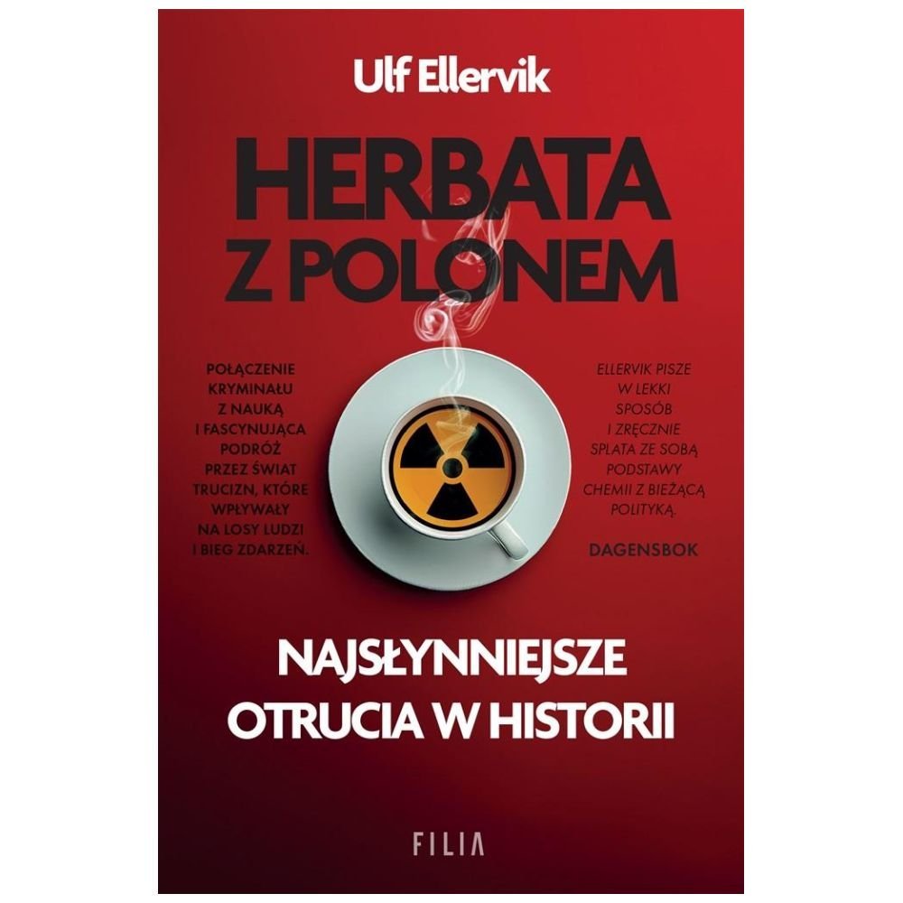 Herbata z polonem. Najsłynniejsze otrucia..