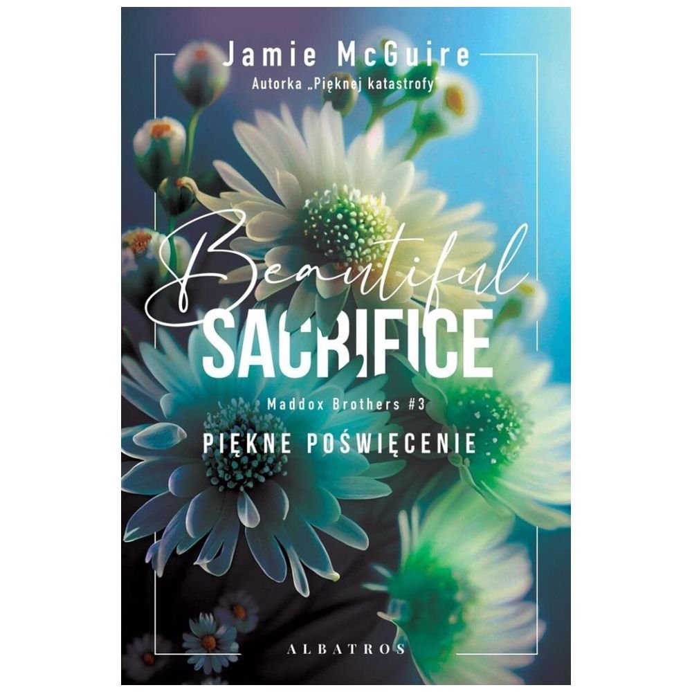 Maddox Brothers T.3 Beautiful Sacrifice