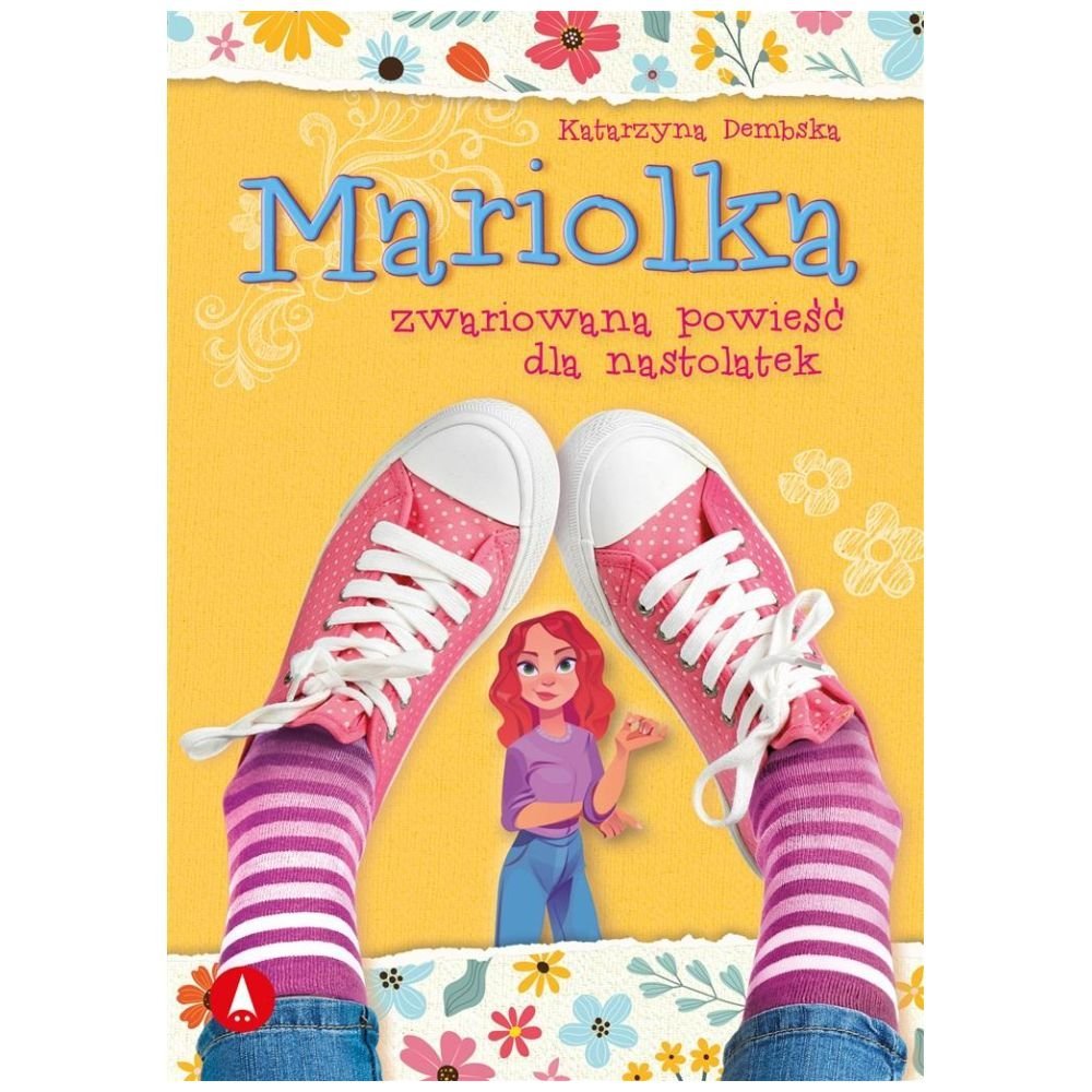 Mariolka. Zwariowana powieść dla nastolatek