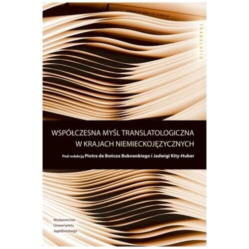 Współczesna myśl translatologiczna w krajach niemi