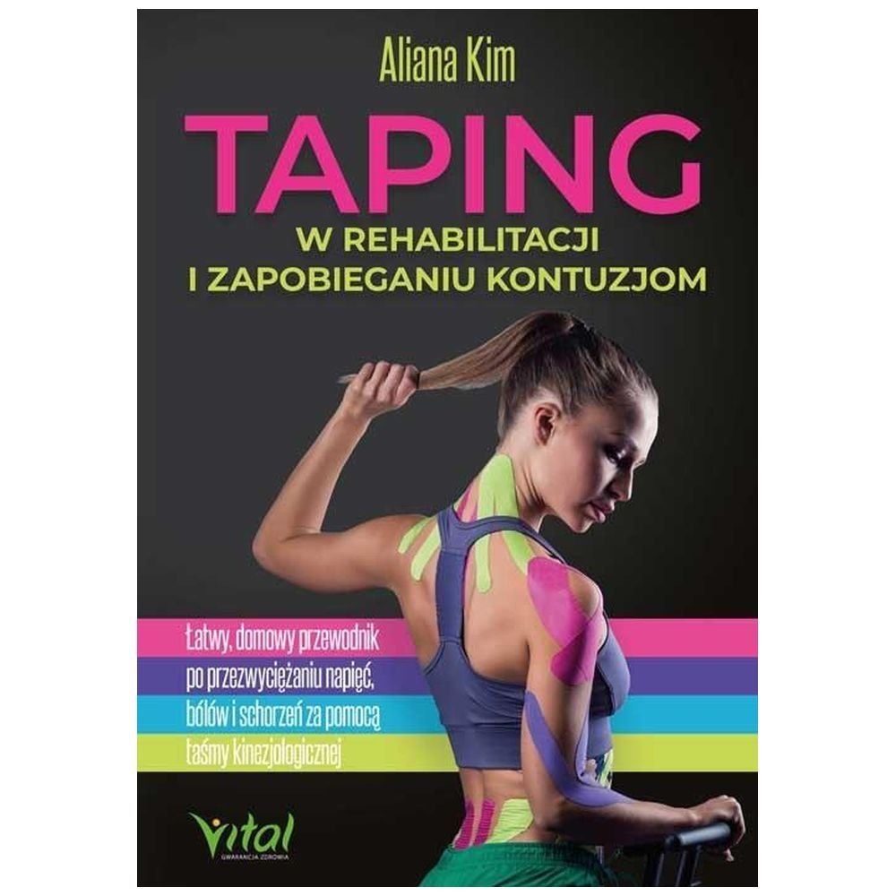 Taping w rehabilitacji i zapobieganiu kontuzjom