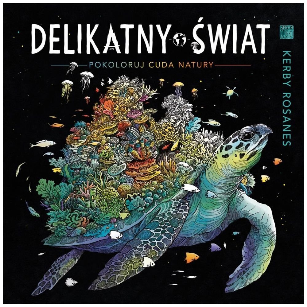 Delikatny świat. Pokoloruj cuda natury w.2