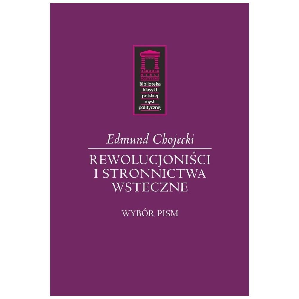 Rewolucjoniści i stronnictwa wsteczne
