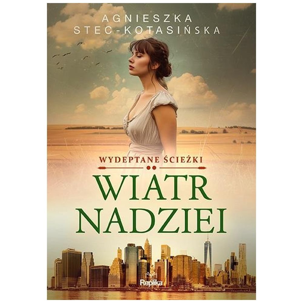Wydeptane ścieżki T.2 Wiatr nadziei