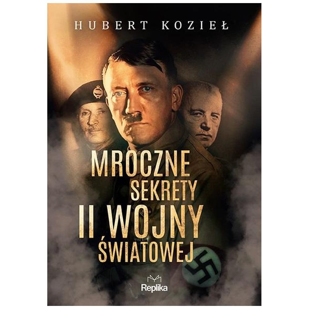 Mroczne sekrety II wojny światowej