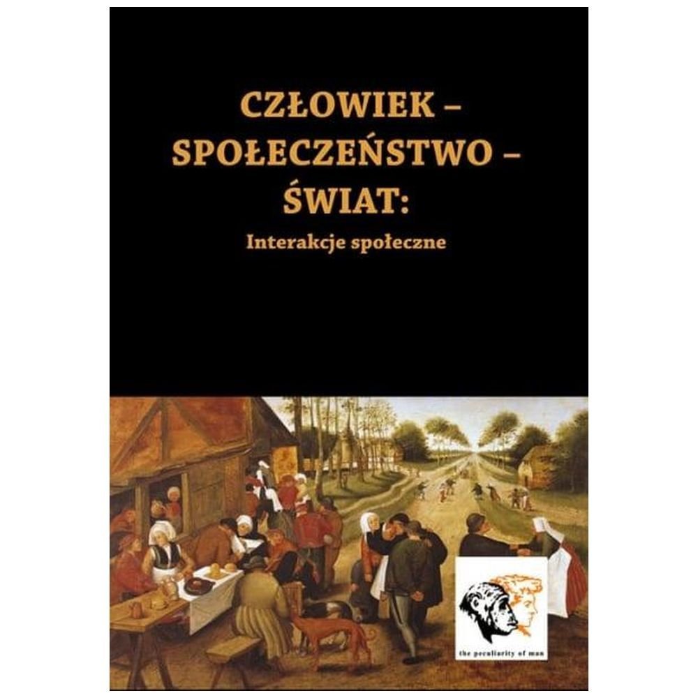 Człowiek-Społeczeństwo-Świat. Interakcje społeczne