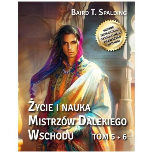 Życie i nauka Mistrzów Dalekiego Wschodu T.5-6