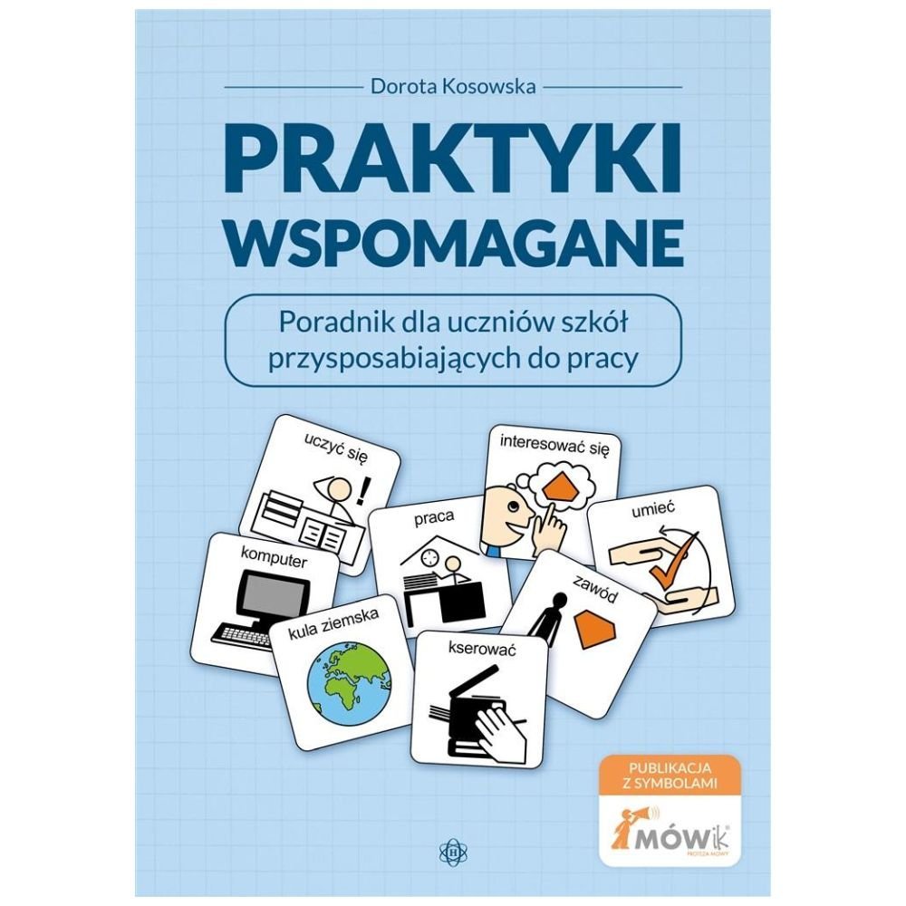 Praktyki wspomagane. Poradnik dla uczniów szkół..