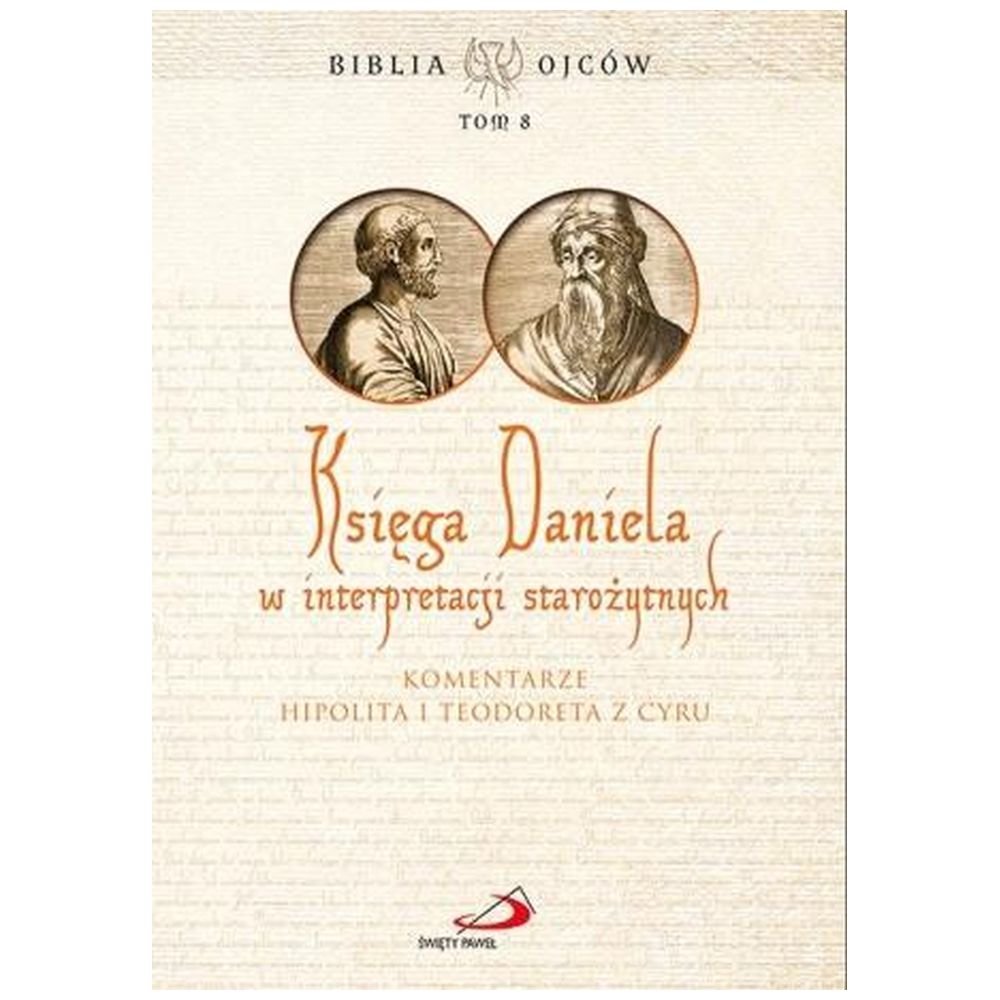 Księga Daniela w interpretacji starożytnych T.8