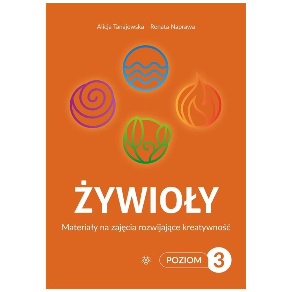 Żywioły Poziom 3 Materiały na zajęcia rozwijające