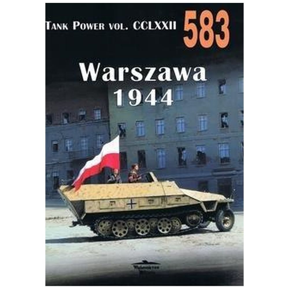Tank Power Vol. CCLXXII Warszawa 1944 Nr 583