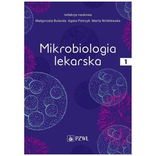 Mikrobiologia lekarska T.1