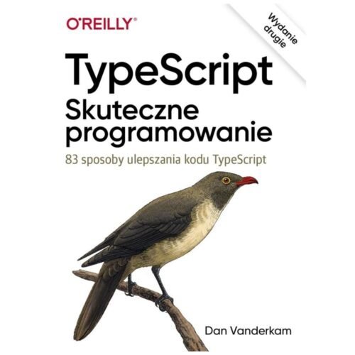 TypeScript: Skuteczne programowanie wyd.II