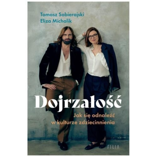 Dojrzałość. Jak odnaleźć się w kulturze...