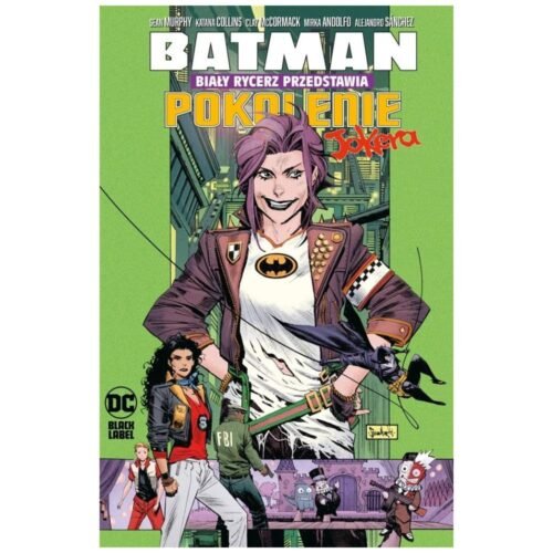 Batman. Biały Rycerz przedstawia. Pokolenie Jokera