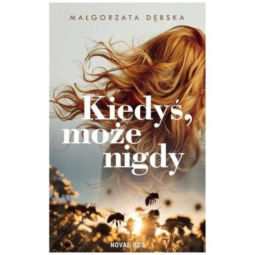 Kiedyś, może nigdy