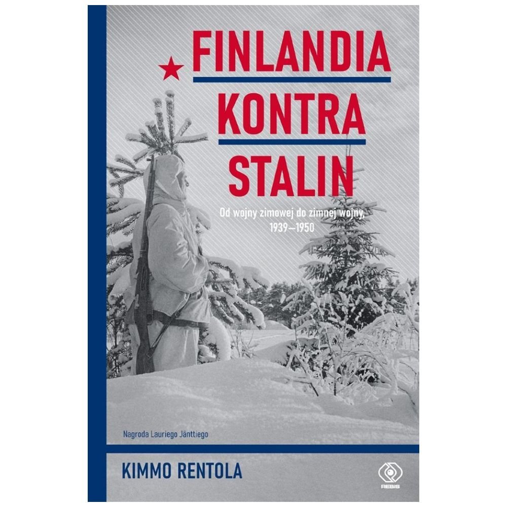 Finlandia kontra Stalin. Od wojny zimowej do...