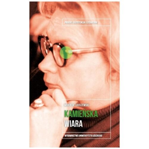 Anna Kamieńska. Wiara