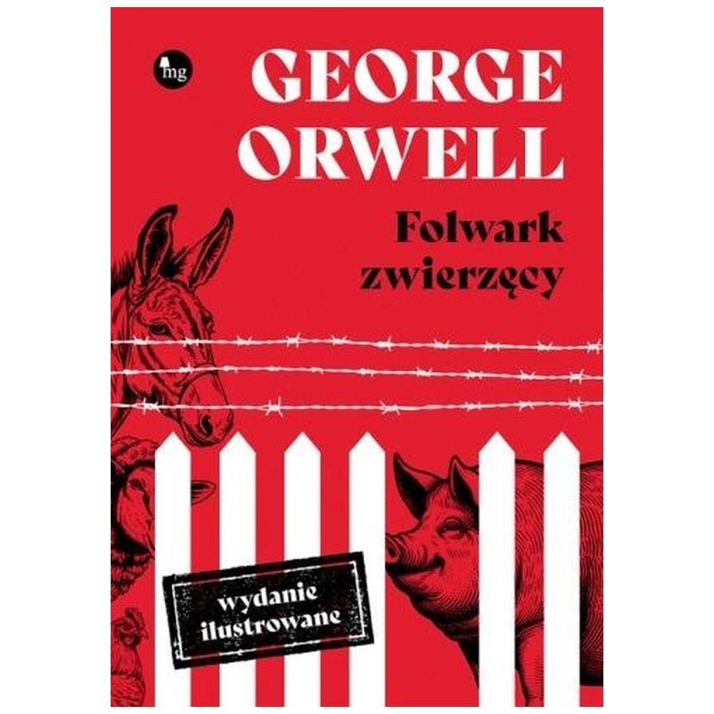 Folwark zwierzęcy. Wydanie ilustrowane