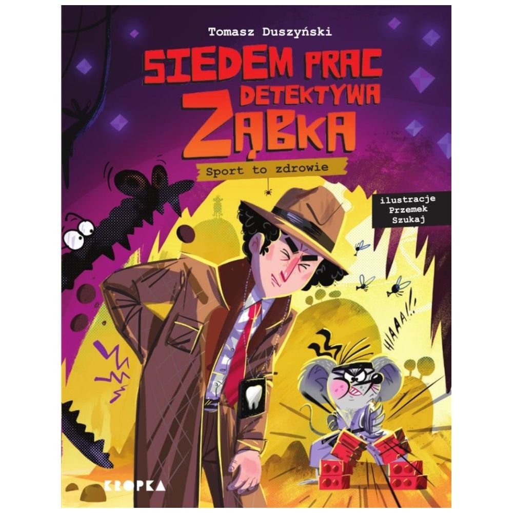Siedem prac detektywa Ząbka. Sport to zdrowie!