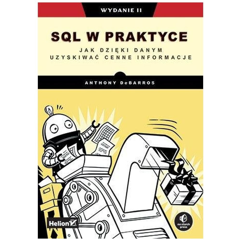SQL w praktyce. Jak dzięki danym uzyski.. wyd. ll
