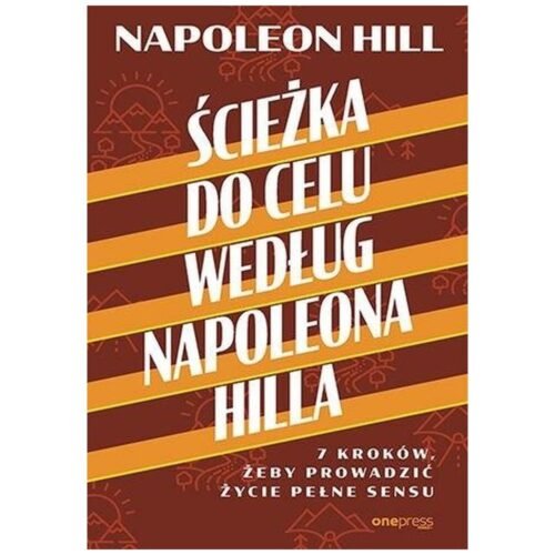 Ścieżka do celu według Napoleona Hilla