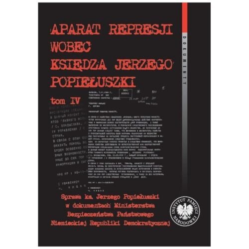 Aparat represji wobec księdza Jerzego Popiełuszki