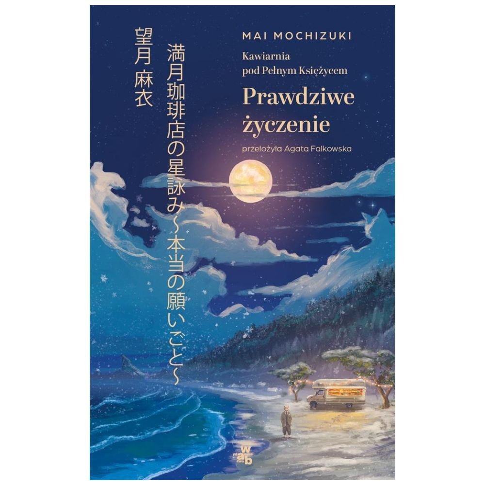Kawiarnia pod Pełnym Księżycem. Prawdziwe życzenie