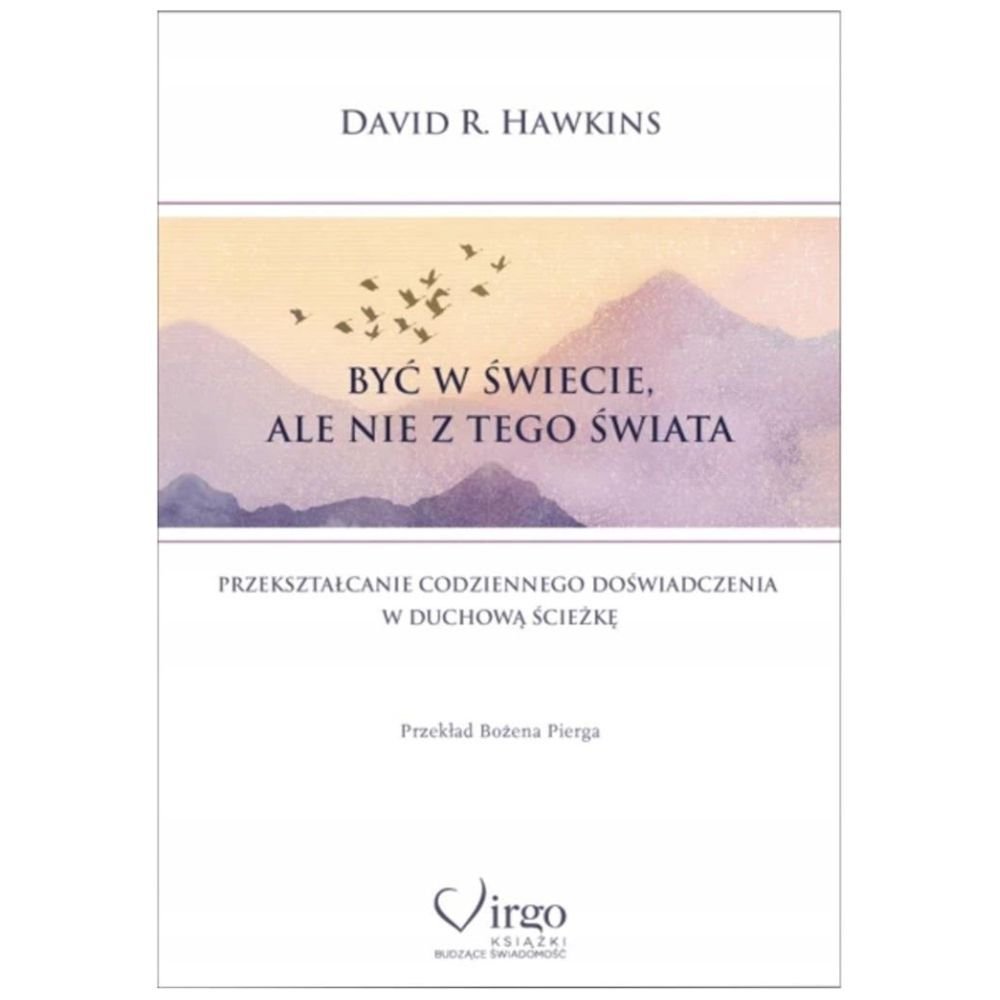 Być w świecie, ale nie z tego świata