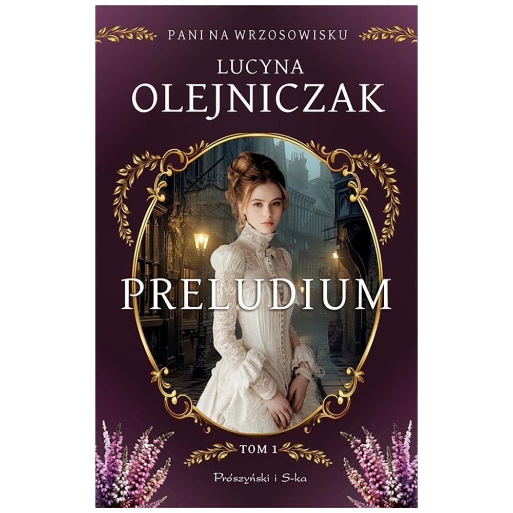 Pani na wrzosowisku T.1 Preludium