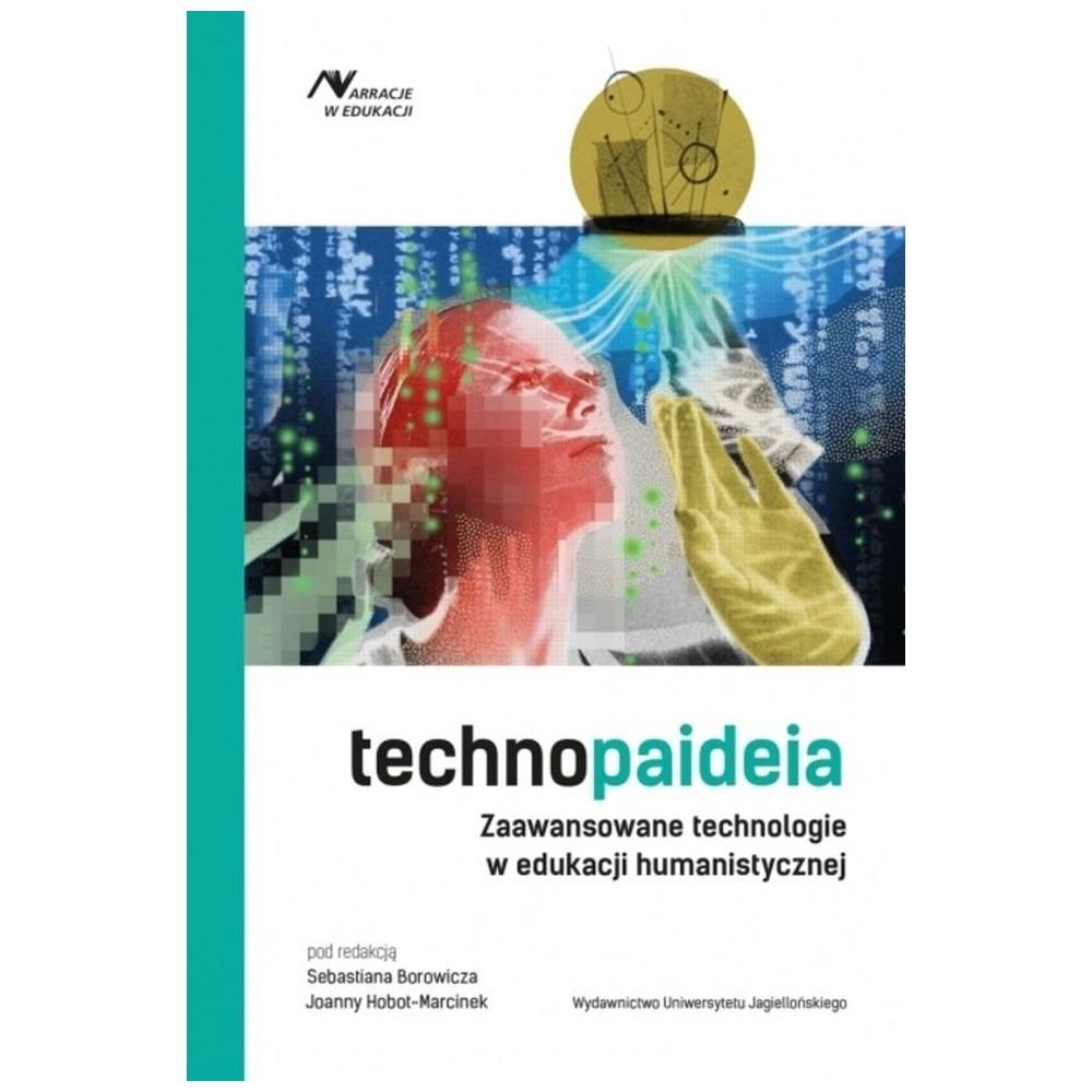 Technopaideia. Zaawansowane technologie...