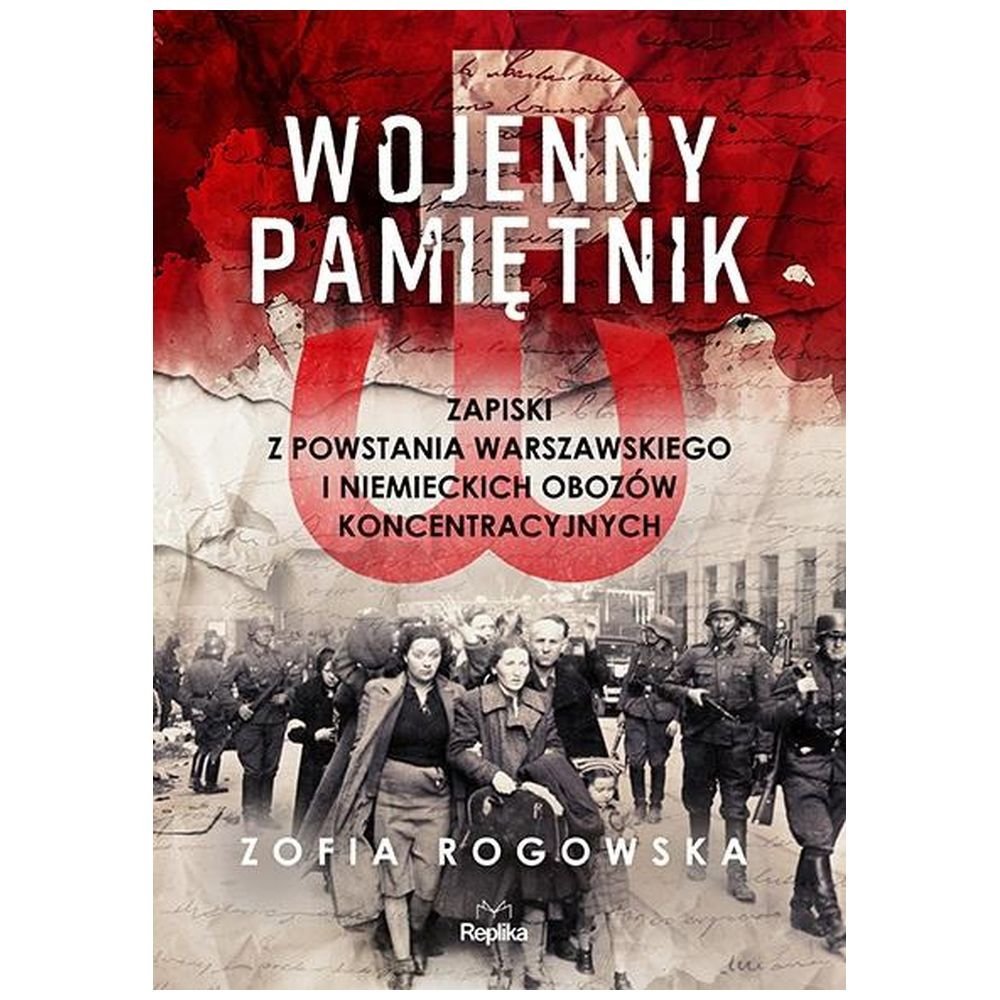 Wojenny pamiętnik. Zapiski z powstania...