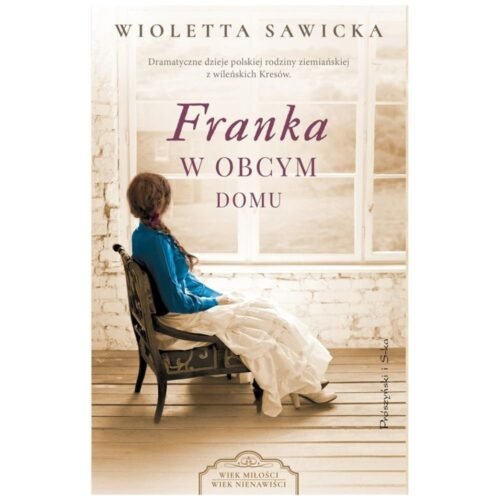 Franka. W obcym domu