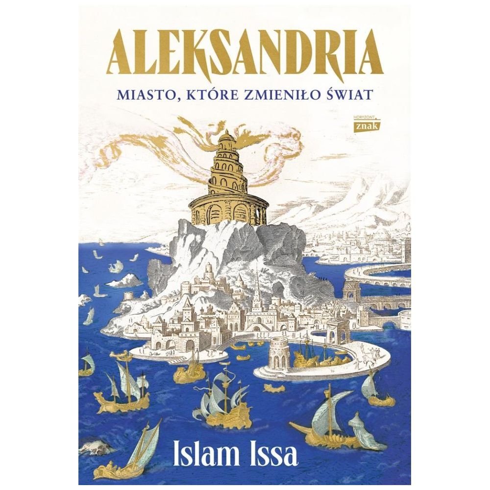 Aleksandria. Miasto, które zmieniło świat