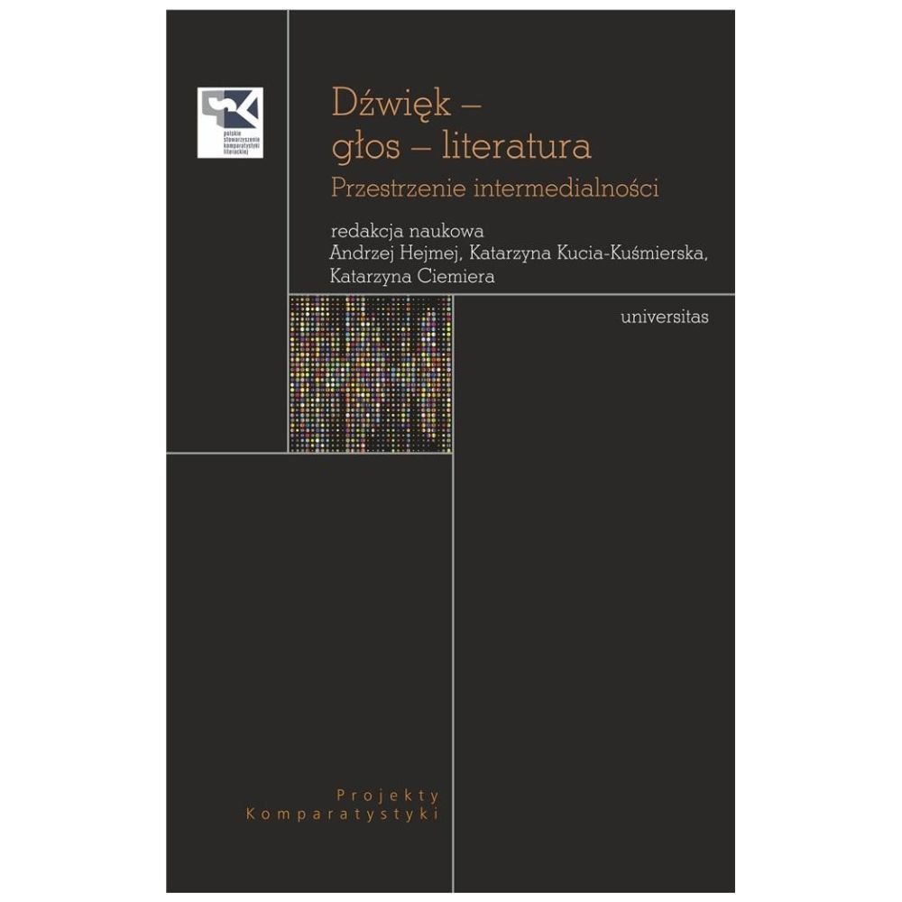 Dźwięk głos literatura. Przestrzenie intermedial